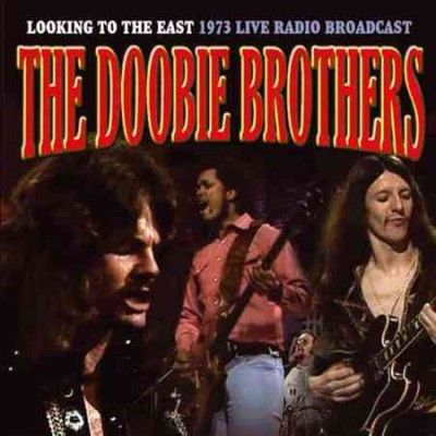Doobie Brothers - Looking To The East (CD)