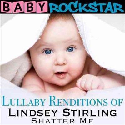 Baby Rockstar - Lullaby Renditions Of Lindsey Stirlin (CD)