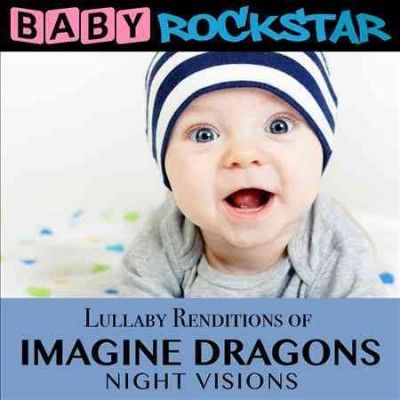 Baby Rockstar - Lullaby Renditions Of Imagine Dragons (CD)
