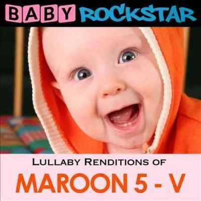 Baby Rockstar - Lullaby Renditions Of Maroon 5: V (CD)