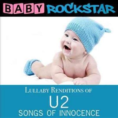 Baby Rockstar - Lullaby Renditions Of U2: Songs Of Inn (CD)