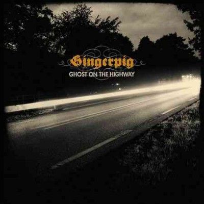 Gingerpig - Ghost On The Highway (CD)