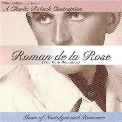 Charles Bobuck - Roman De La Rose (pink Romance) (CD)