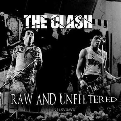 Clash - Clash: Raw And Unfiltered (CD)