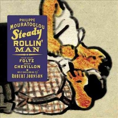 Steady Rollin Man:Echoes of Robert Jo - (Import CD)