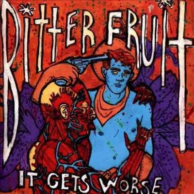 Bitter Fruit - It Gets Worse (CD)