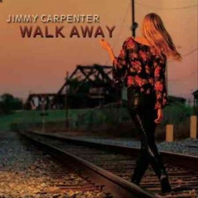 Jimmy Carpenter - Walk Away (CD)