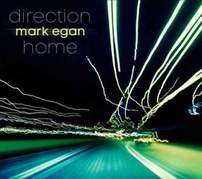 Mark Egan - Direction Home (CD)