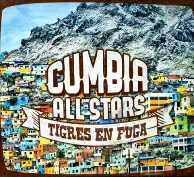 Cumbia All Stars - Tigres En Fuga (CD)