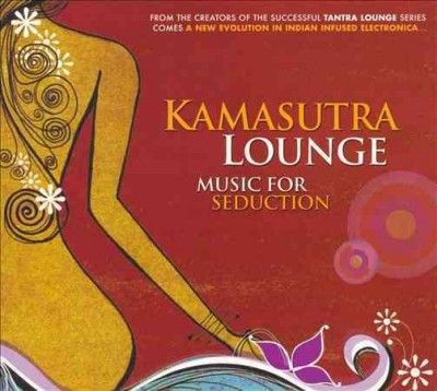 Kamasutra Lounge:Music for Sed Vol 1 - (Import CD)