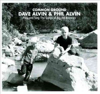 Dave Alvin - Common Ground: Dave Alvin And Phil Alv (CD)