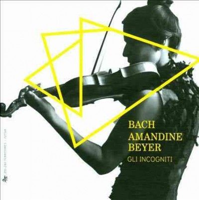 Amandine Beyer: Bach (CD / Album)