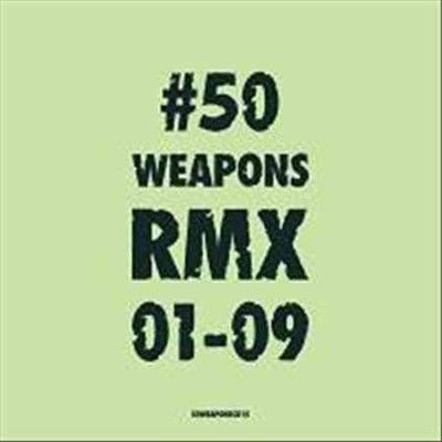 Various - 50 Weapons Rmx 1 - 9 (Vinyl)