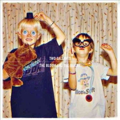Two Gallants - Bloom And The Blight (Vinyl)
