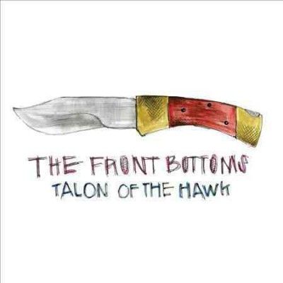 Front Bottoms - Talon Of The Hawk (Vinyl)