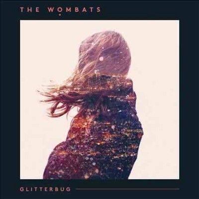 Wombats - Glitterbug (Vinyl)