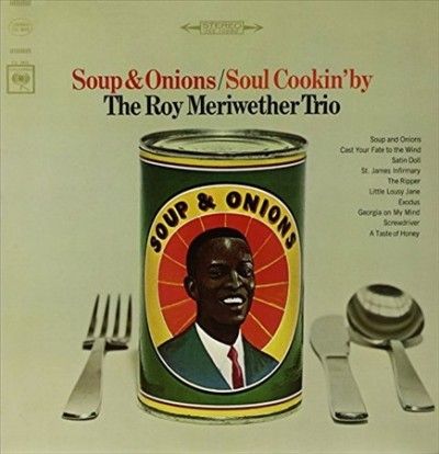 Roy Meriwether - Soup &amp; Onions/soul Cookin By (Vinyl)