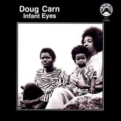 Doug Carn - Infant Eyes (Vinyl)