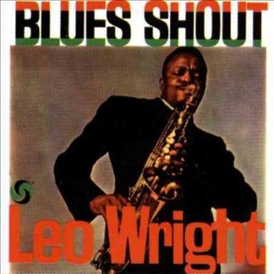 Leo Wright - Blues Shout (Vinyl)