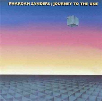 Pharoah Sanders - Journey To The One (Vinyl)
