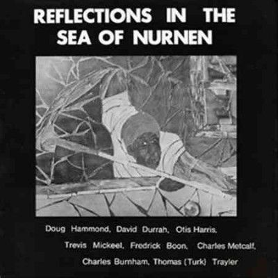 Doug Hammond - Reflections In The Sea Of Nurnen (Vinyl)