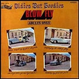 Blow Fly - Oldies But Goodies (Vinyl)