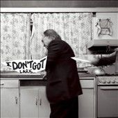Lark - I Don't Got (Vinyl)