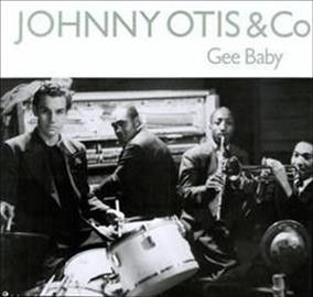 Johnny Otis - Gee Baby (Vinyl)