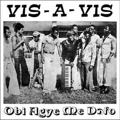 Vis - A - Vis - Obi Agye Me Dofo (Vinyl)