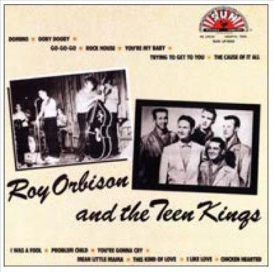 Roy Orbison - Roy Orbison And The Teen Kings (Vinyl)