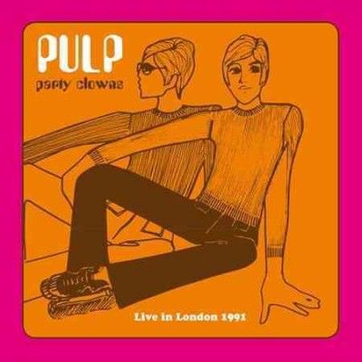 Pulp - Pulp: Party Clowns Live In London 91 (Vinyl)