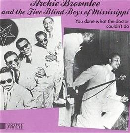 Archie Brownlee - You Done What The Doctor Couldn't Do (Vinyl)