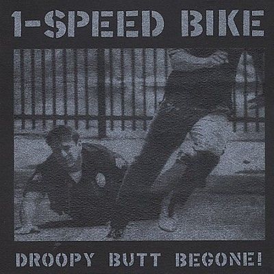 1 - Speed Bike - Droopy Butt Begone (Vinyl)