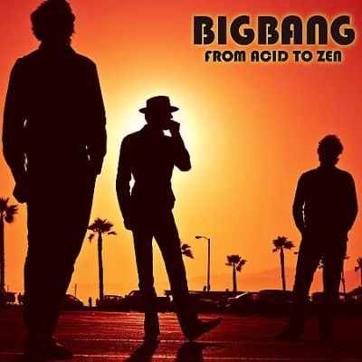 Bigbang - From Acid To Zen (Vinyl)