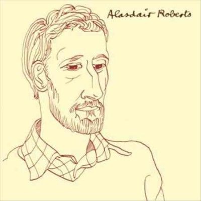 Alasdair Roberts - Alasdair Roberts (Vinyl)