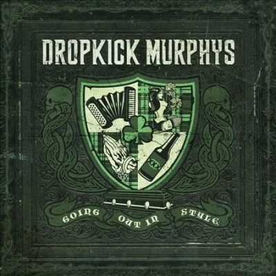 Dropkick Murphys - Going Out In Style (Vinyl)