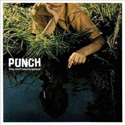 Punch - They Don't Have To Believe (Vinyl)
