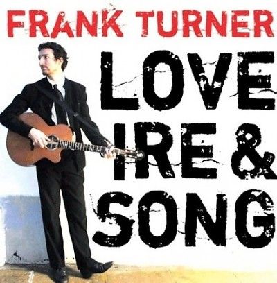 Frank Turner - Love Ire &amp; Song (Vinyl)