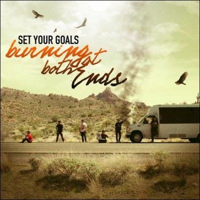 Set Your Goals - Burning At Both Ends (Vinyl)