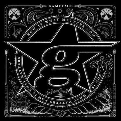 Gameface - Now Is What Matters Now (Vinyl)