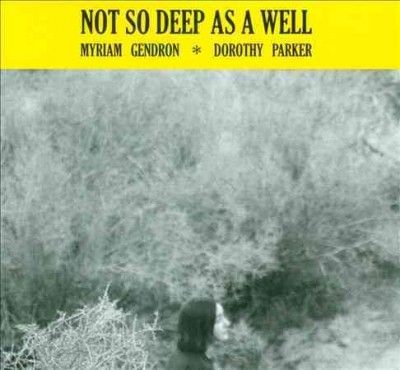 Myriam Gendron - Not So Deep As A Well (Vinyl)