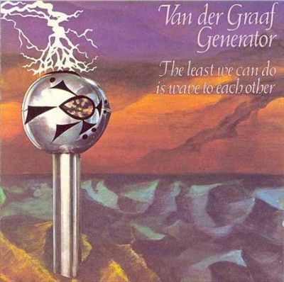 Van Der Graaf Genera - Least We Can Do Is Wave To Each Other (Vinyl)