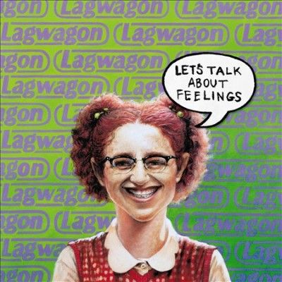 Lagwagon - Let's Talk About Feelings (Vinyl)