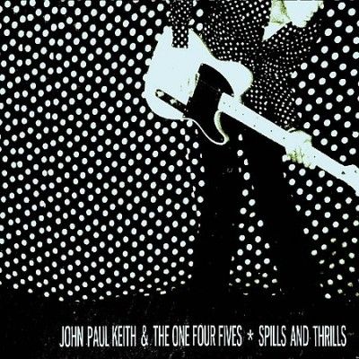 John Paul Keith - Spills And Thrills (Vinyl)
