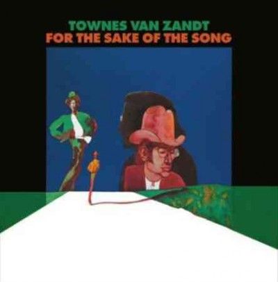 Townes Van Zandt - For The Sake Of The Song (Vinyl)