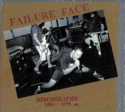 Failure Face - Discography: 1993 - 1996 Failure Face (Vinyl)