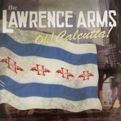 Lawrence Arms - Oh Calcutta (Vinyl)