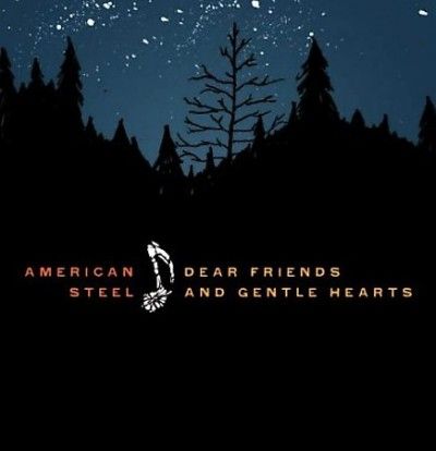 American Steel - Dear Friends And Gentle Hearts (Vinyl)