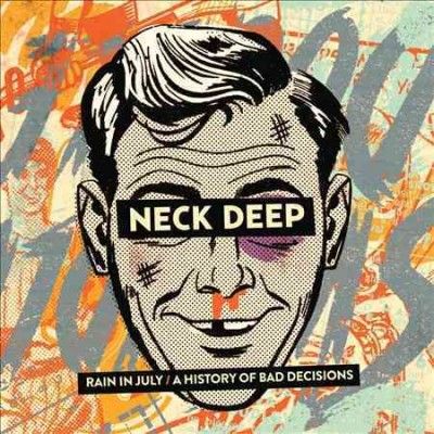 Neck Deep - Rain In July/history Of Bad Decisions (Vinyl)