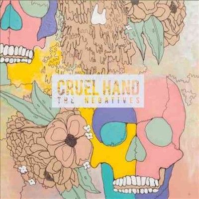 Cruel Hand - Negatives (Vinyl)
